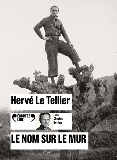 LE NOM SUR LE MUR CD - AUDIO -  HERVE LE TELLIER - GALLIMARD