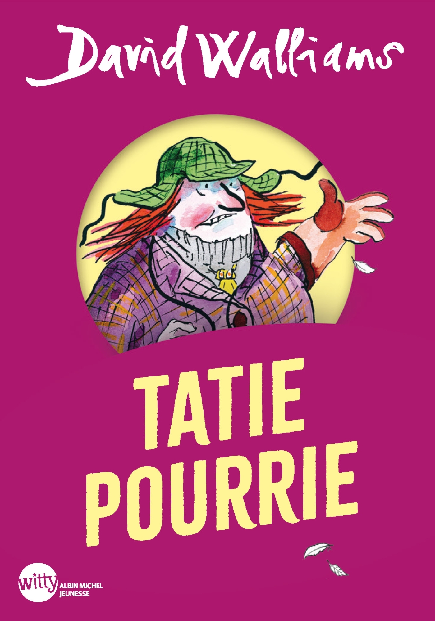 Tatie pourrie (poche) - David Walliams - ALBIN MICHEL