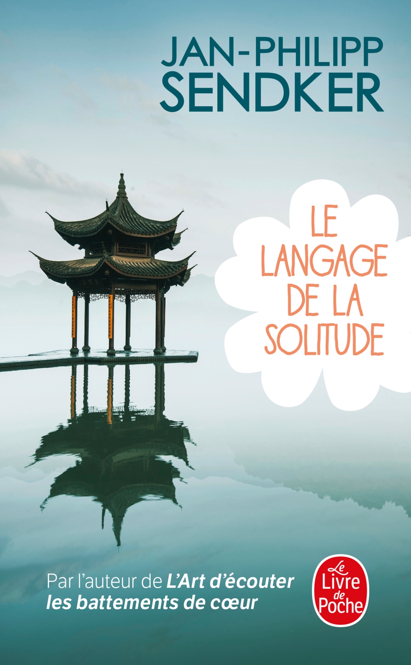 LE LANGAGE DE LA SOLITUDE - Jan-Philipp Sendker - LGF