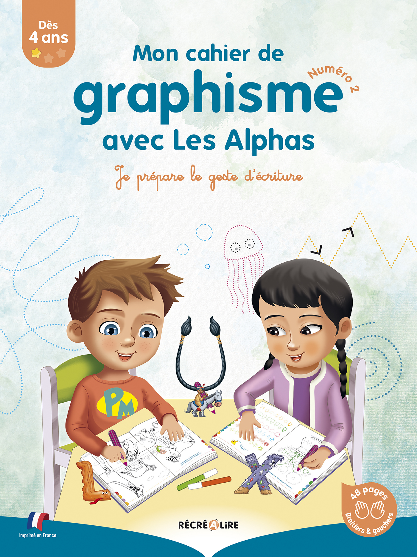 MON CAHIER DE GRAPHISME AVEC LES ALPHAS 2 - JE PREPARE LE GESTE D-ECRITURE - Ella Coalman - RECREALIRE