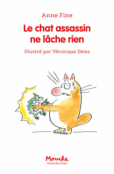 Le chat assassin ne lâche rien -  FINE ANNE - EDL