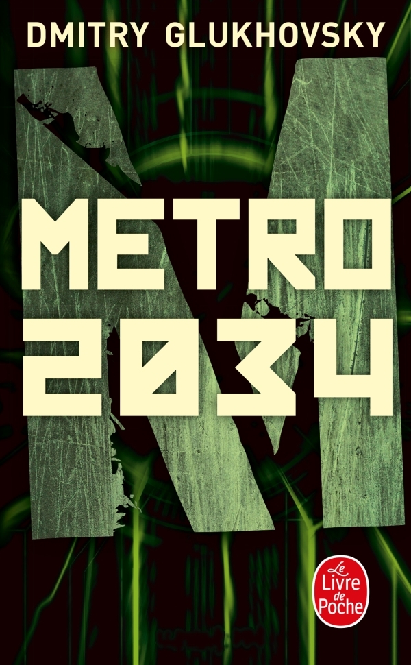 Métro 2034 - Dmitry Glukhovsky - LGF