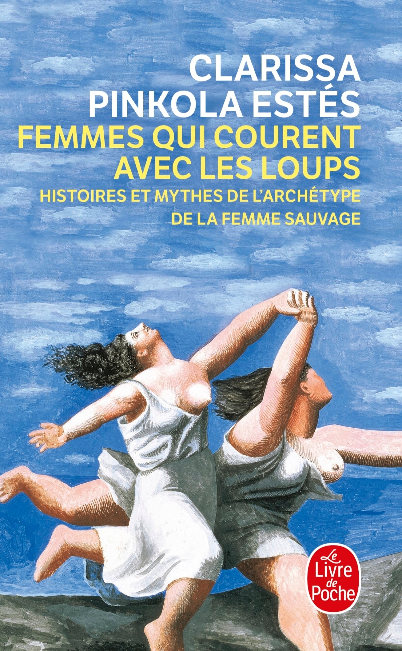 Femmes qui courent avec les loups - Clarissa Pinkola-Estés - LGF