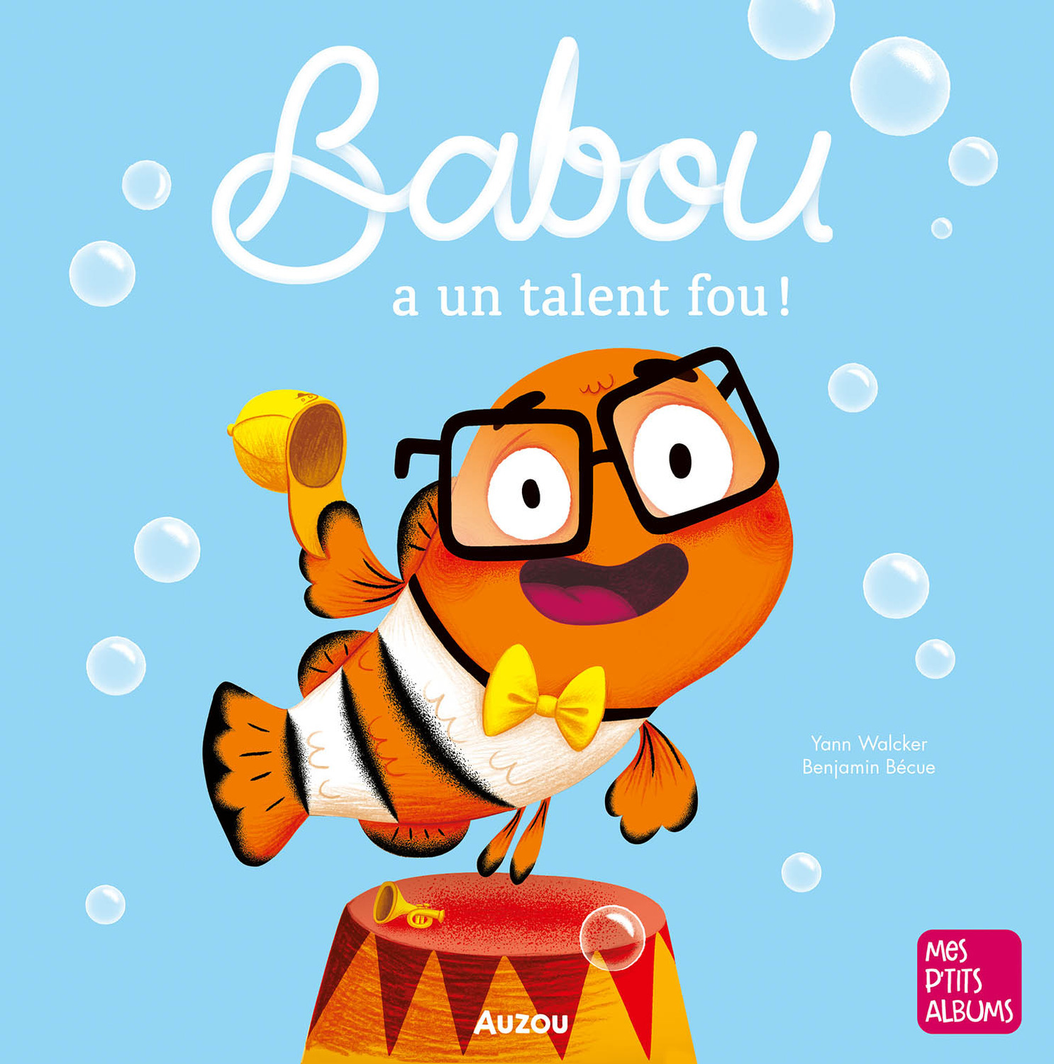 BABOU A UN TALENT FOU ! - Yann Walcker - AUZOU