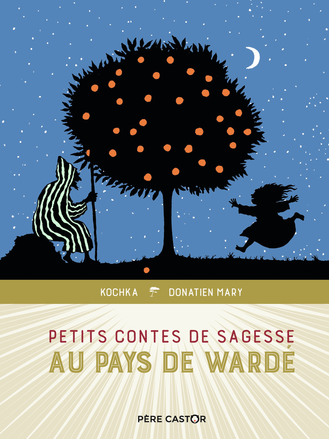 Petits contes de sagesse au pays de Wardé - Donatien Mary - PERE CASTOR