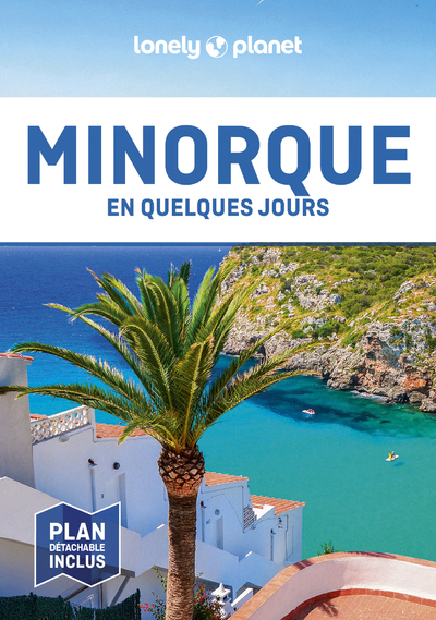 Minorque En quelques jours 3ed -  Lonely Planet - LONELY PLANET