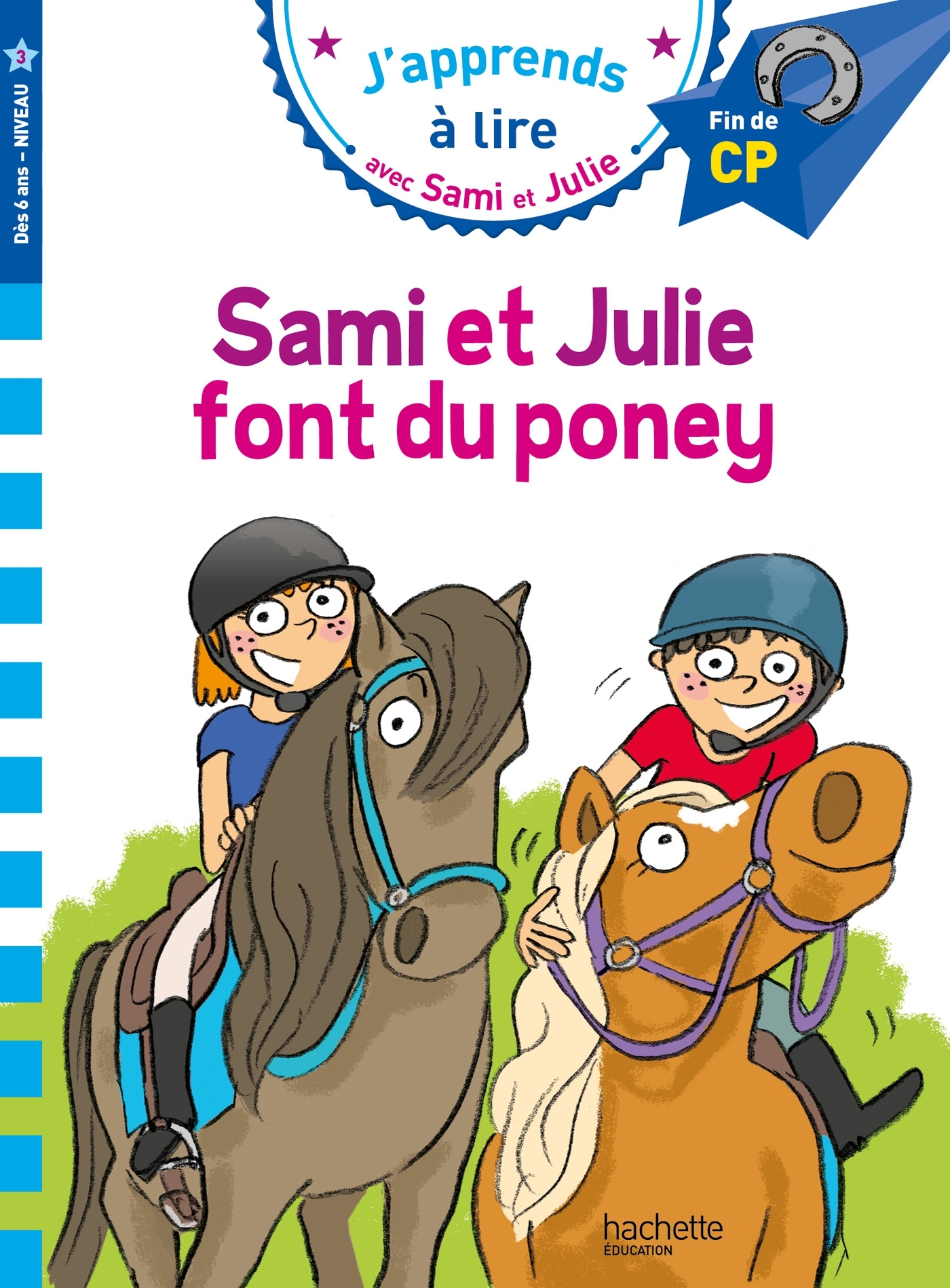 Sami et Julie CP niveau 3 Sami et Julie font du poney - Thérèse Bonté - HACHETTE EDUC