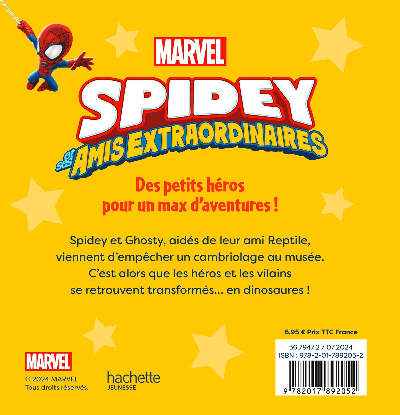 SPIDEY ET SES AMIS EXTRAORDINAIRES - LES HISTOIRES DE SPIDEY - MISSION DINOS A GOGO - MARVEL - XXX - DISNEY HACHETTE