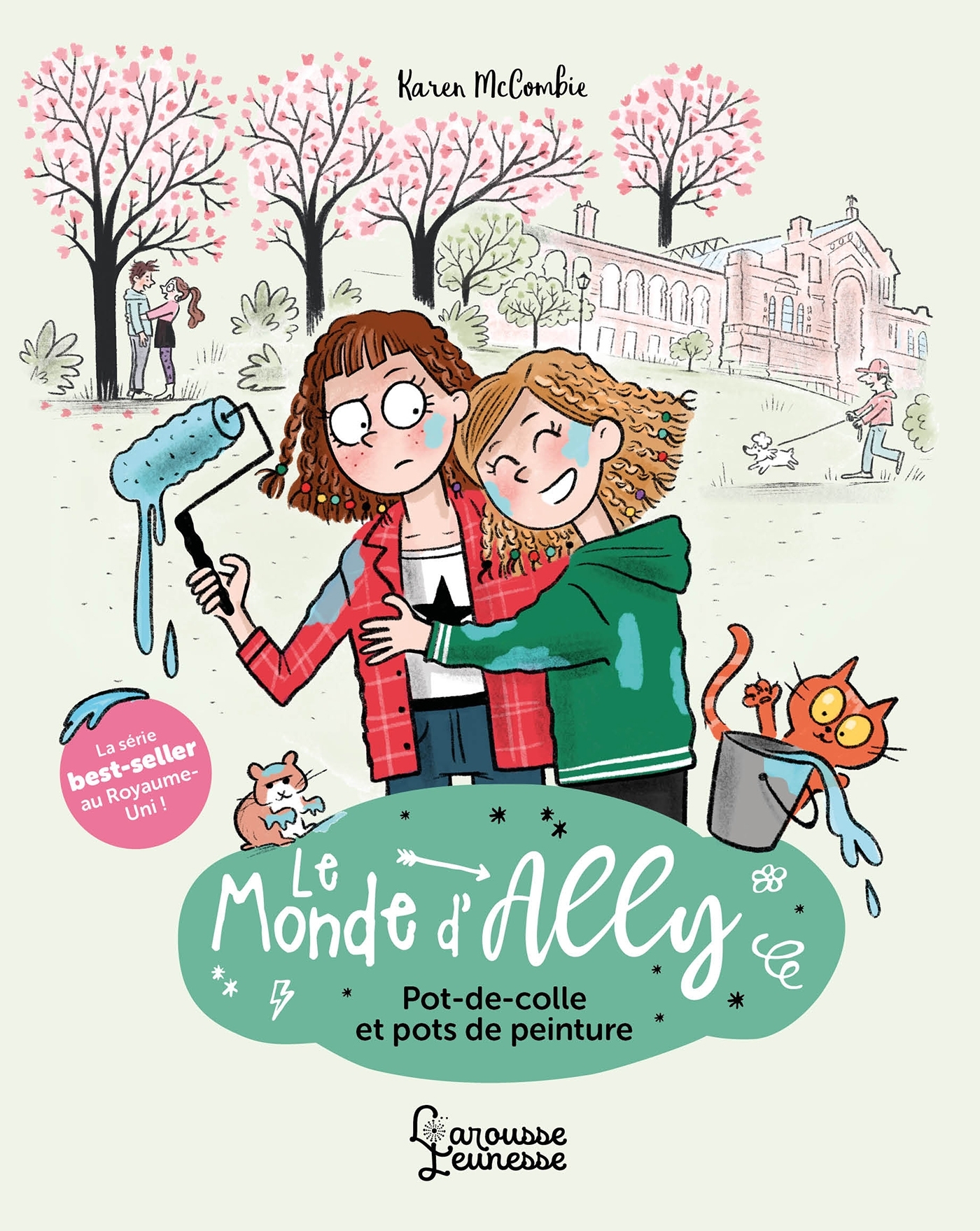 LE MONDE D-ALLY - T04  POT-DE-COLLE ET POTS DE PEINTURE - Karen McCombie - LAROUSSE