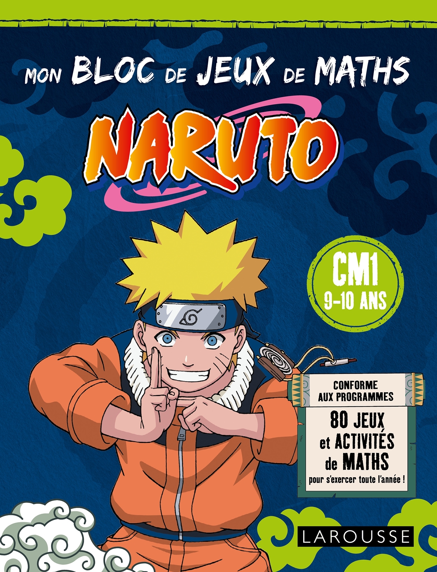 Mon bloc de jeux de maths NARUTO - CM1 -  Collectif - LAROUSSE