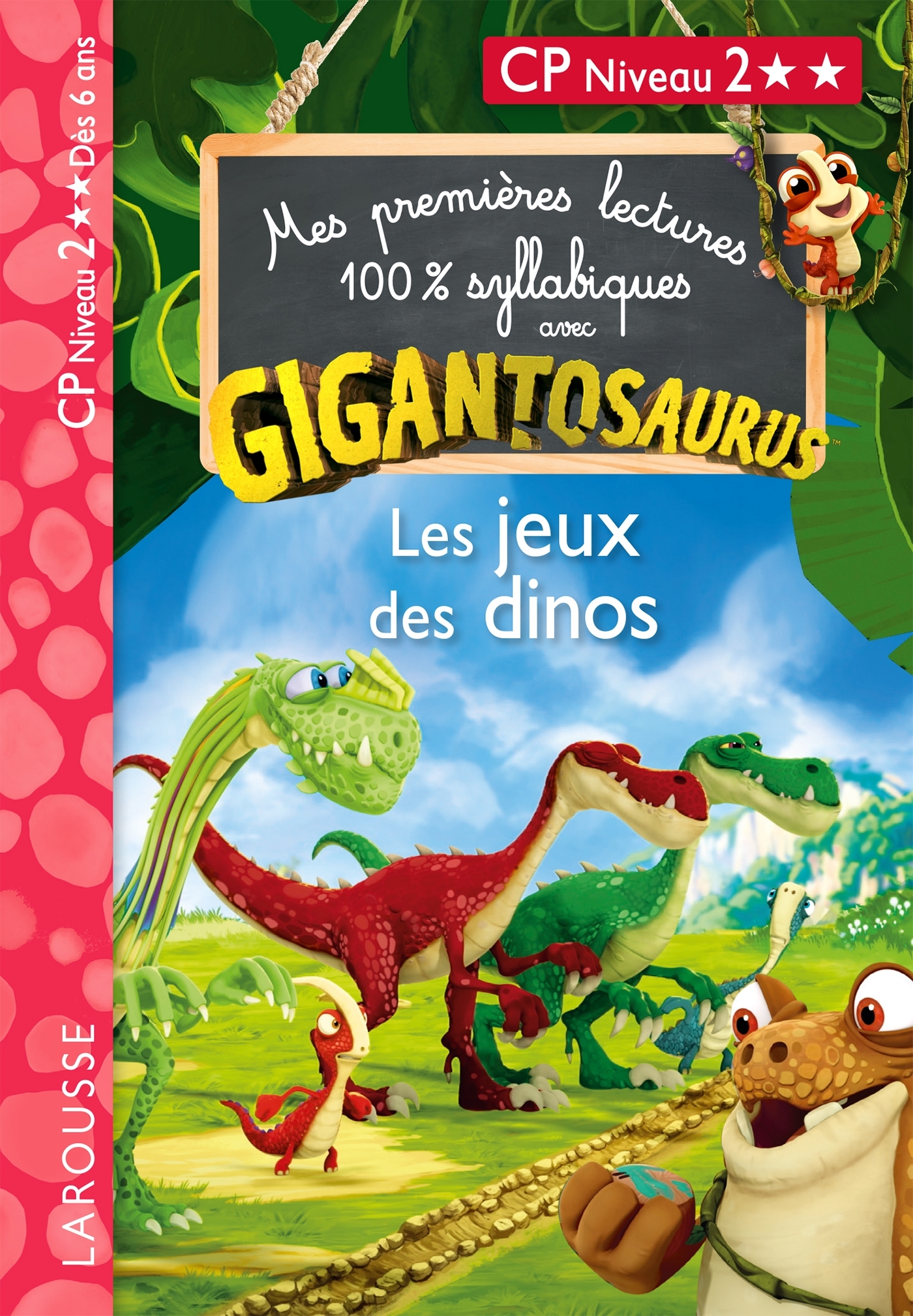 GIGANTOSAURUS NIVEAU 2 : LES JEUX DES DINOS -  Collectif - LAROUSSE