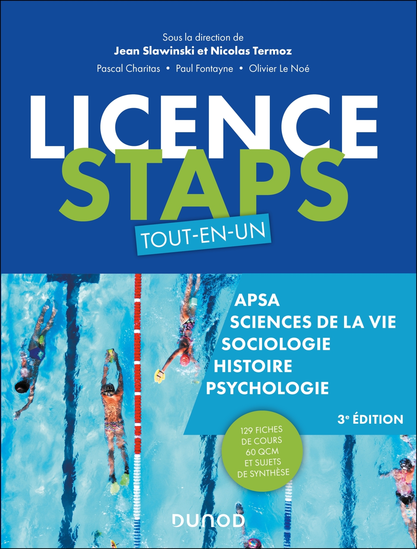 LICENCE STAPS TOUT EN UN - 3E ED - 130 FICHES DE COURS, 60 QCM ET SUJETS DE SYNTHESE - Jean Slawinski - DUNOD