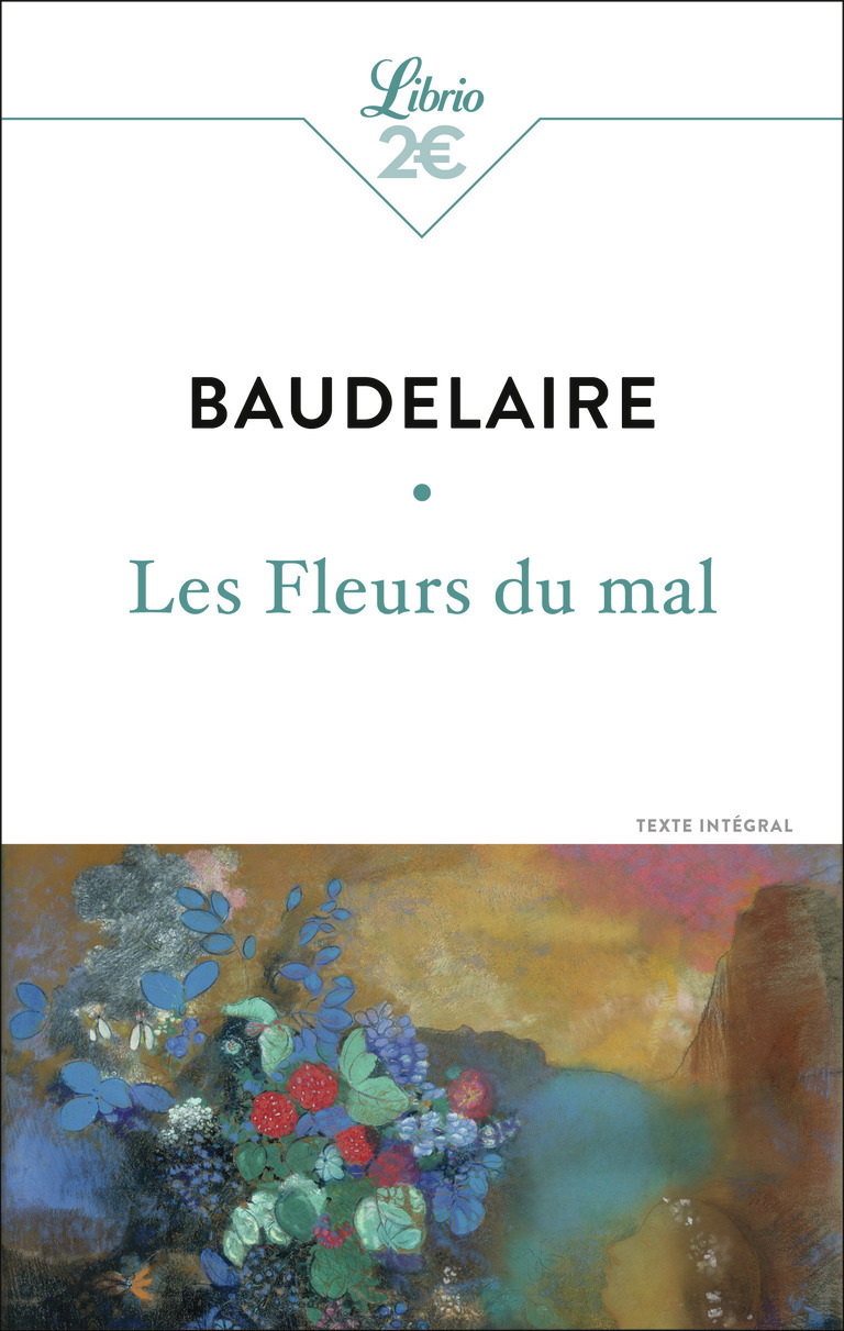 Les Fleurs du mal - Charles Baudelaire - J'AI LU