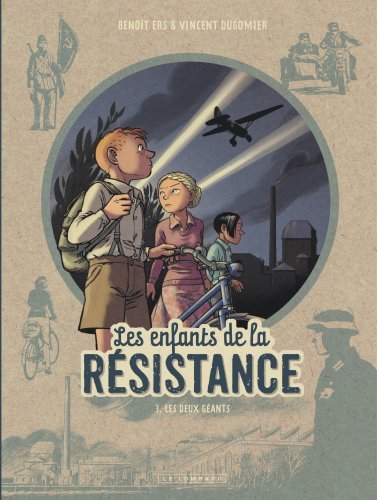 LES ENFANTS DE LA RESISTANCE - TOME 3 - LES DEUX GEANTS -  Dugomier - LOMBARD