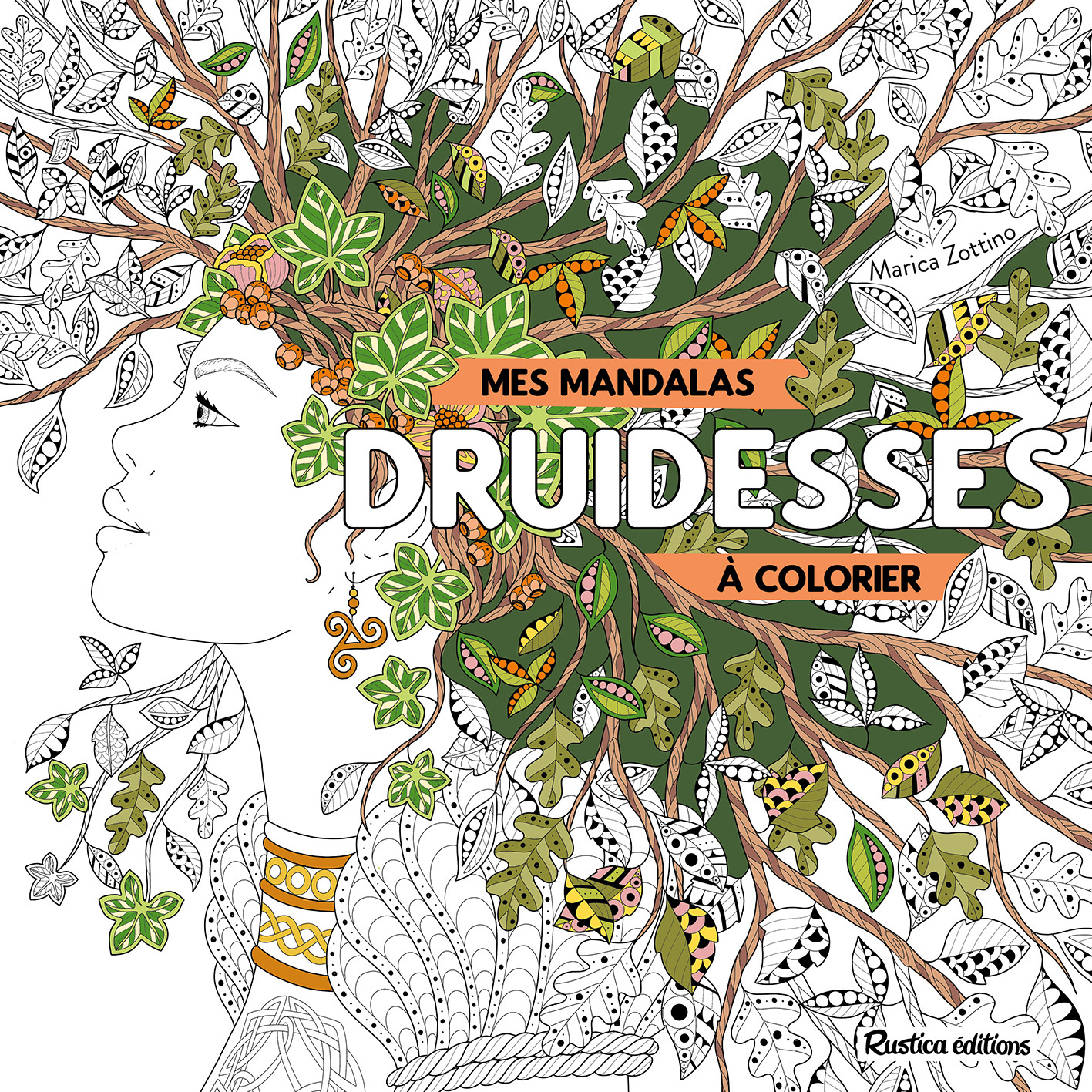 MES MANDALAS DRUIDESSES A COLORIER - Marica Zottino - RUSTICA