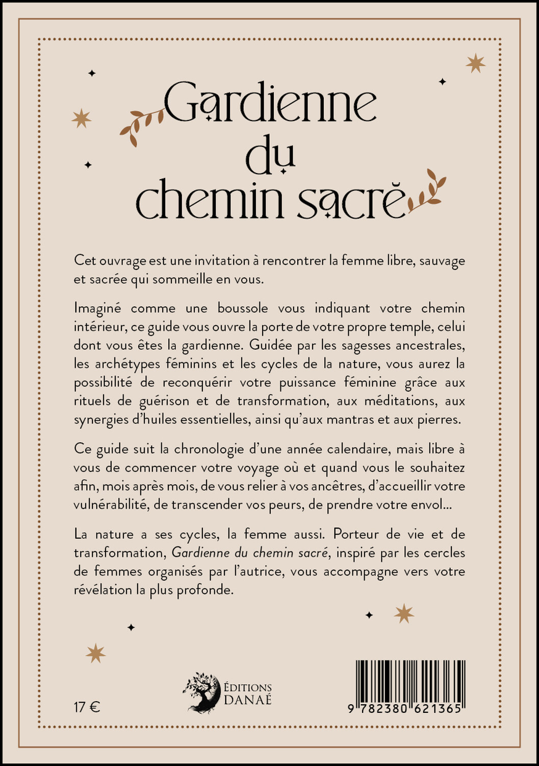 GARDIENNE DU CHEMIN SACRE - EVEILLEZ LA FEMME SAUVAGE QUI EST EN VOUS - Pascale Gabert-Zamparini - DANAE