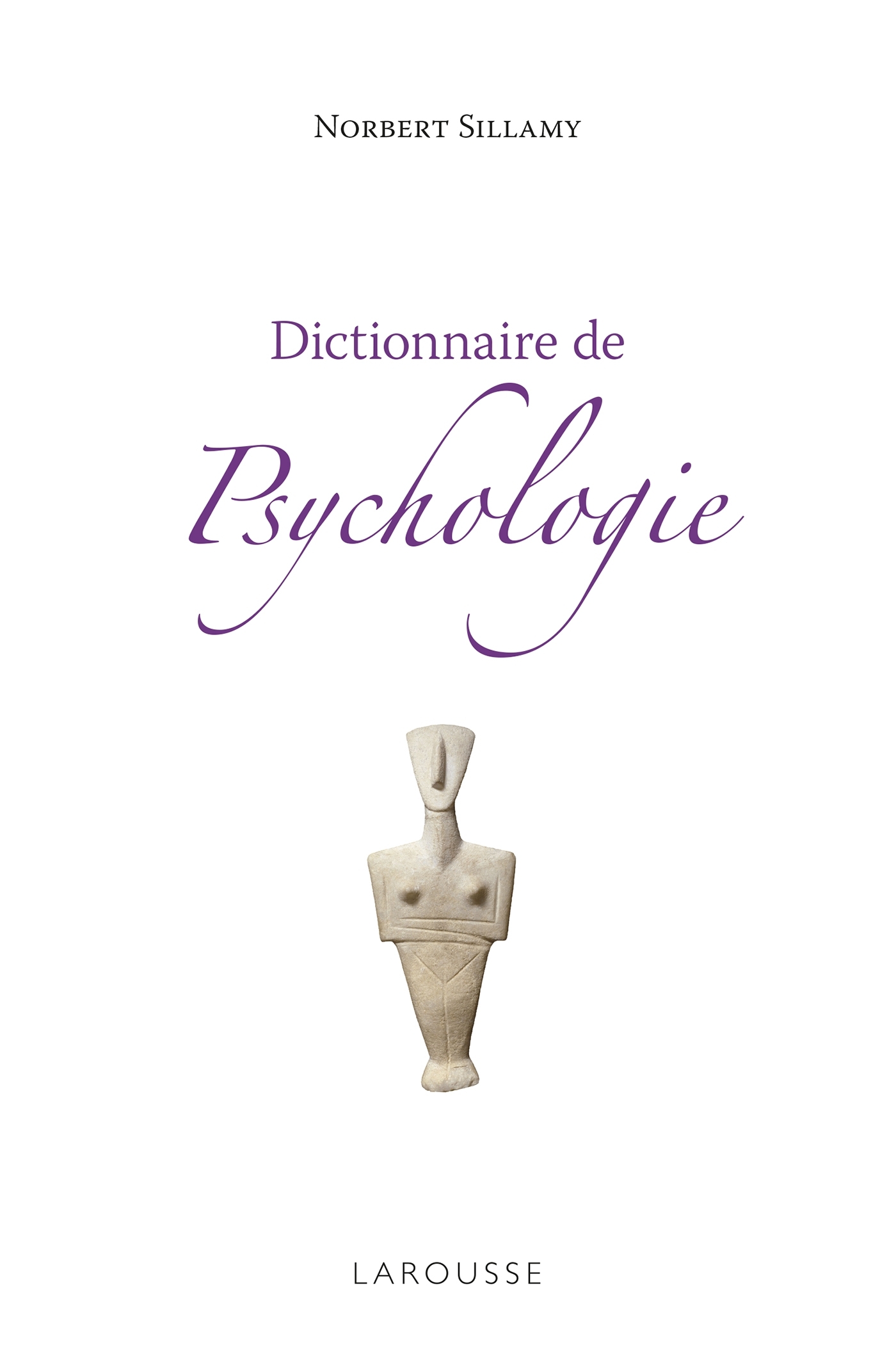 DICTIONNAIRE DE PSYCHOLOGIE -  Collectif - LAROUSSE