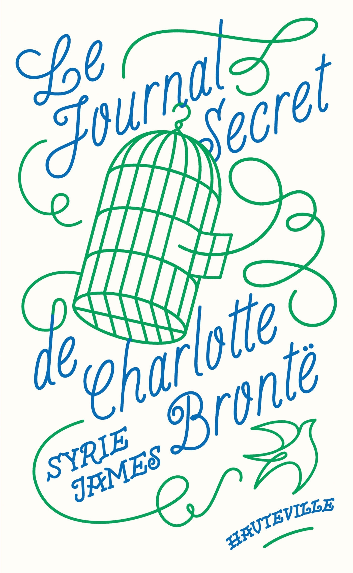 LE JOURNAL SECRET DE CHARLOTTE BRONTE - Syrie James - HAUTEVILLE