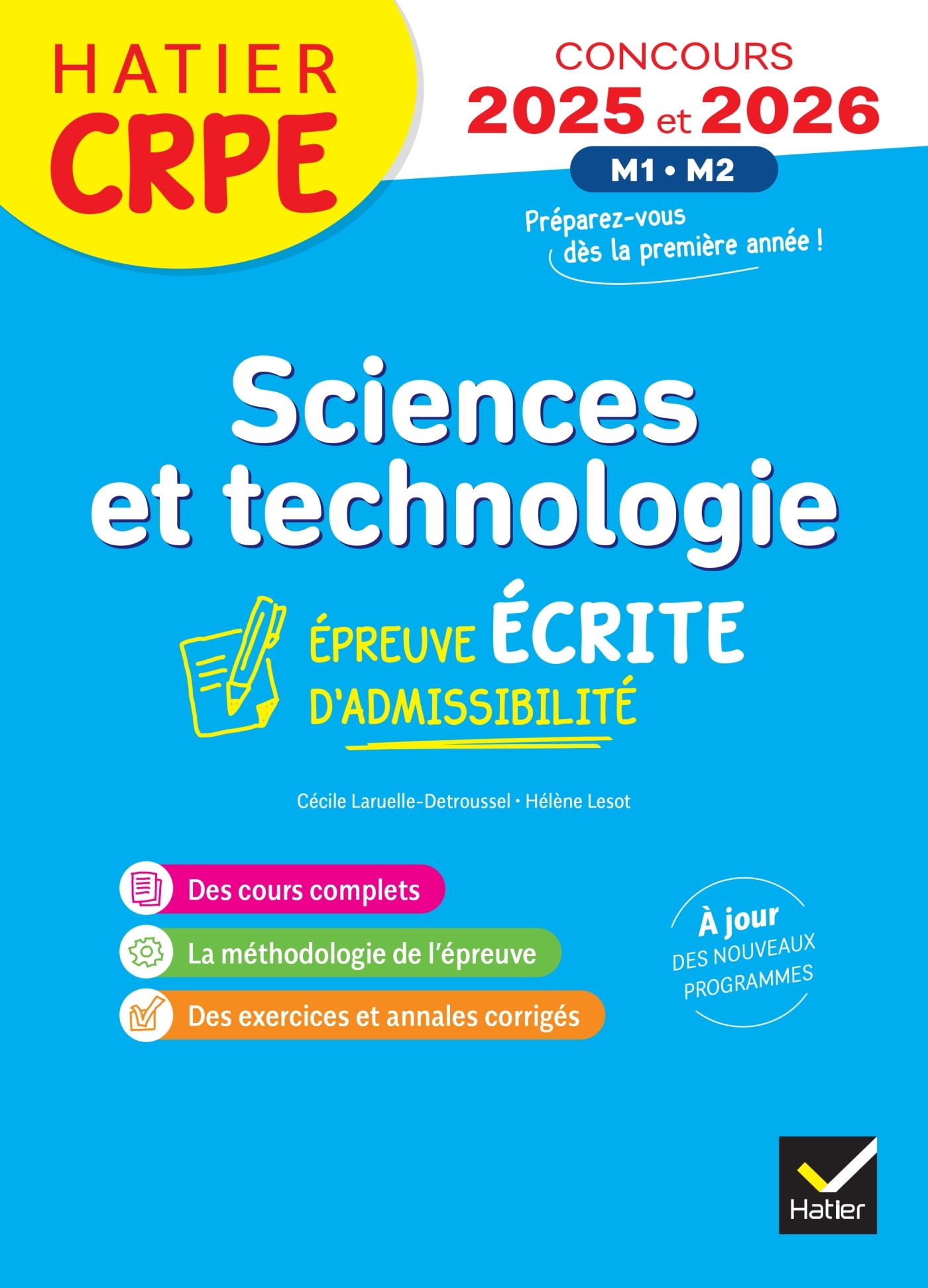 SCIENCES ET TECHNO - CRPE 2025-2026 - EPREUVE ECRITE D'ADMISSIBILITE - Cécile Laruelle-Detroussel - HATIER