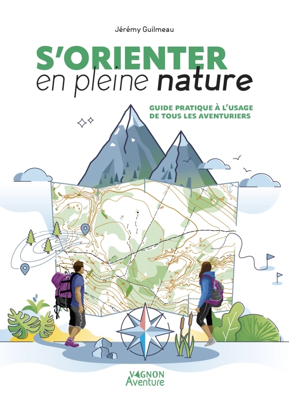 S-ORIENTER EN PLEINE NATURE - Jérémy Guilmeau - VAGNON