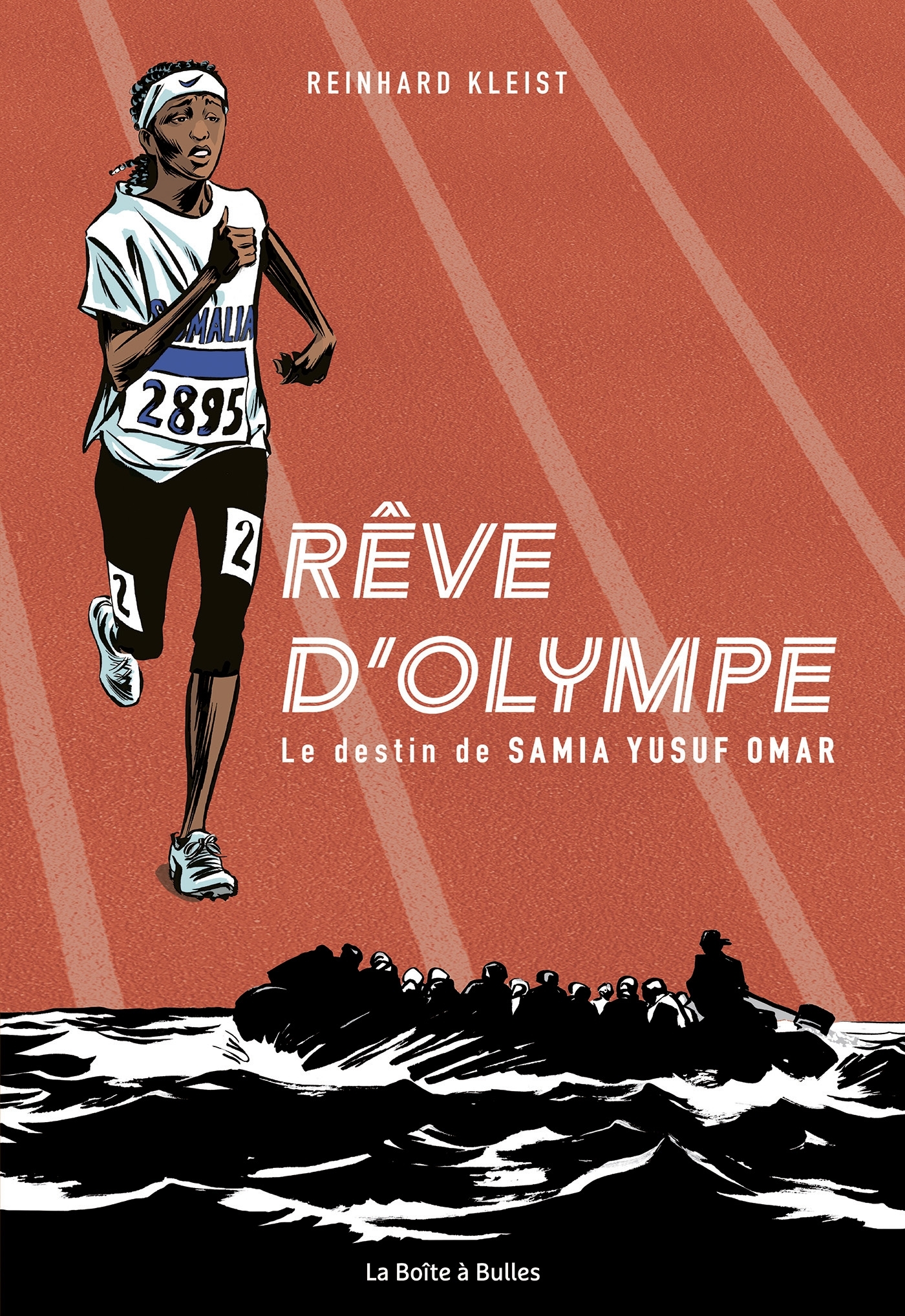 REVE D-OLYMPE (NOUVELLE EDITION) - LE DESTIN DE SAMIA YUSUF OMAR - Reinhard Kleist - BOITE A BULLES