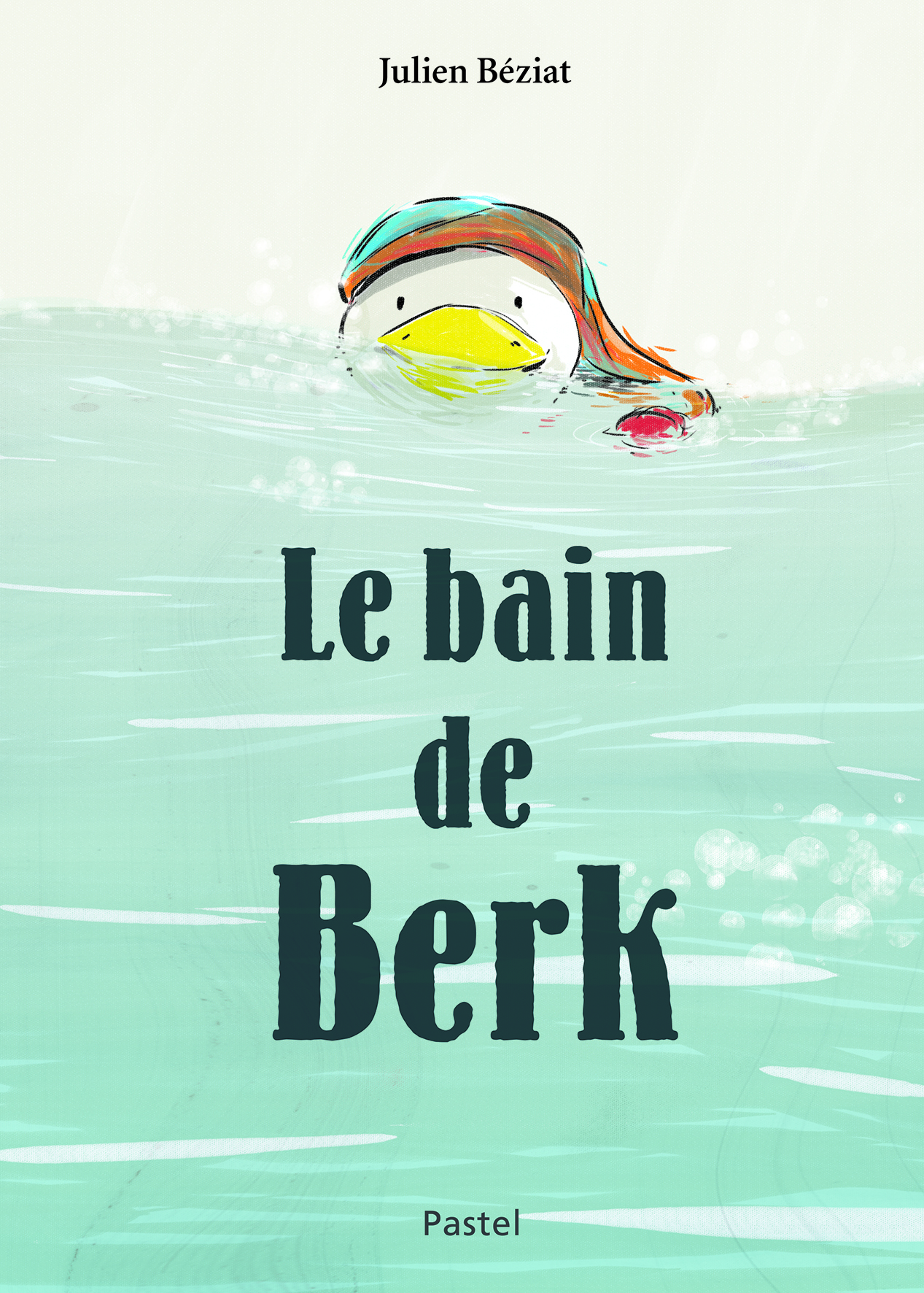 LE BAIN DE BERK - JULIEN BÉZIAT - EDL