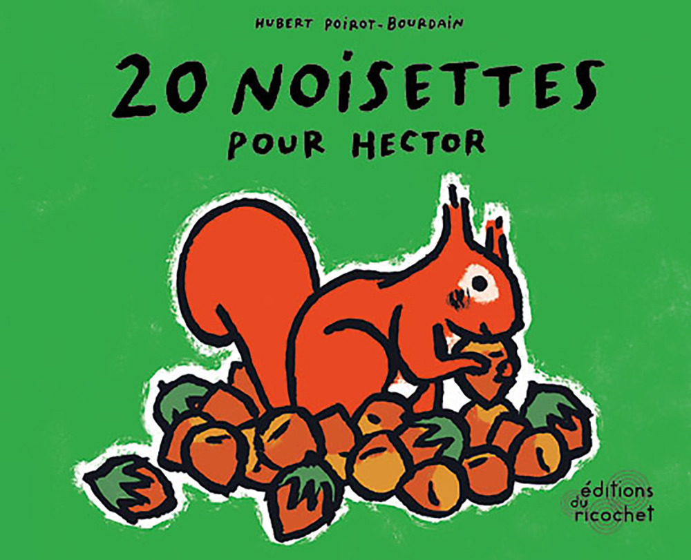 20 NOISETTES POUR HECTOR - Hubert Poirot-Bourdain - RICOCHET