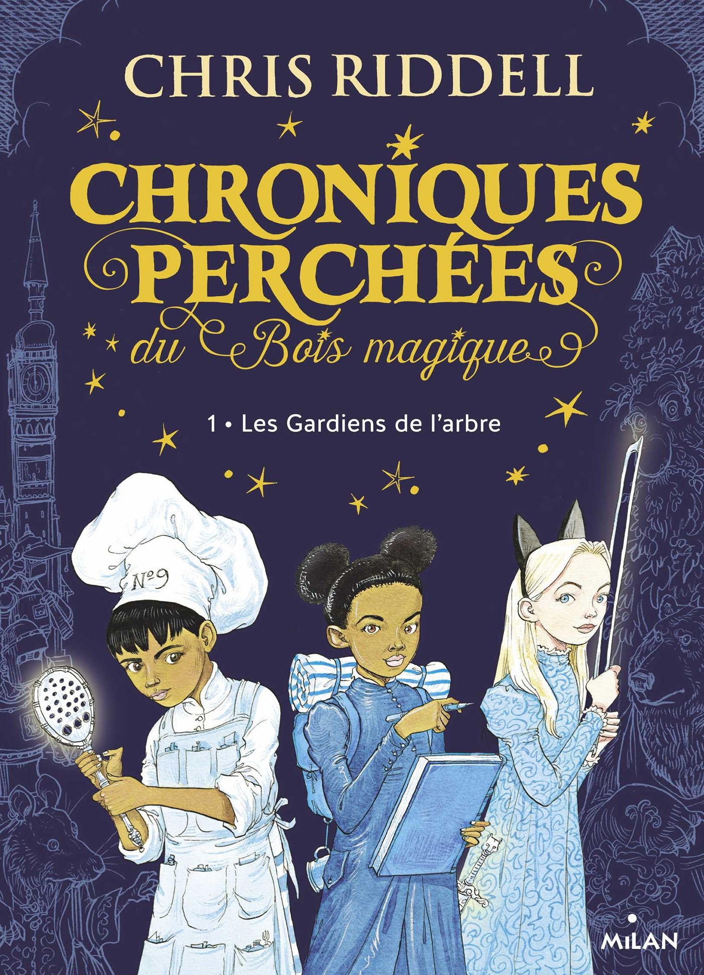 CHRONIQUES PERCHEES DU BOIS MAGIQUE T. 1 - LES GARDIENS DE L-ARBRE - Chris Riddell - MILAN