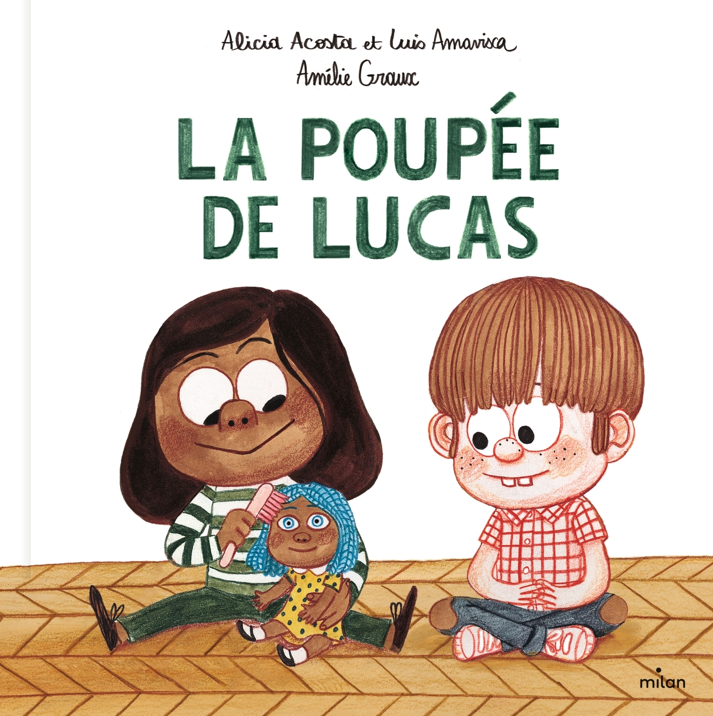 LA POUPEE DE LUCAS - Alicia Acosta - MILAN