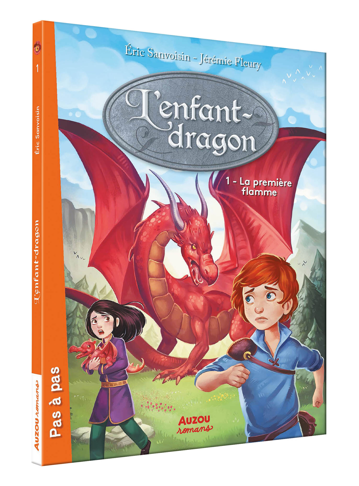 L'ENFANT DRAGON - TOME 1 - LA PREMIÈRE FLAMME - Éric Sanvoisin - AUZOU