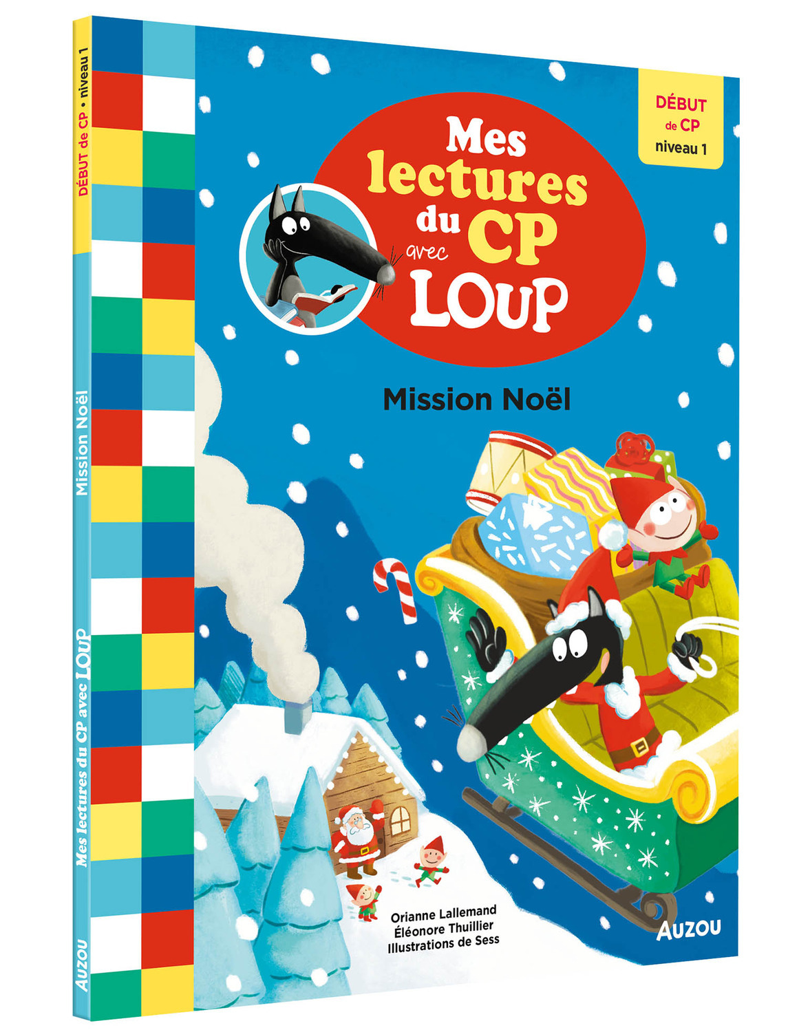 MES LECTURES DU CP AVEC LOUP - MISSION NOEL - Orianne Lallemand - AUZOU