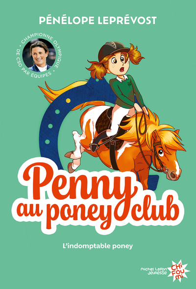 PENNY AU PONEY-CLUB - T0 2 L-INDOMPTABLE PONEY  NE - Pénélope Leprévost - MICHEL LAFON