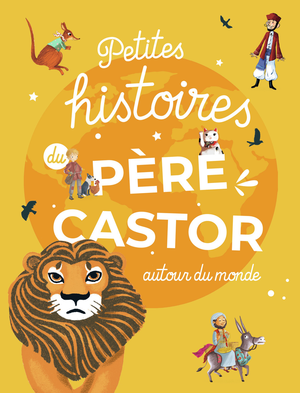 Petites histoires du Père Castor autour du monde -  Collectif - PERE CASTOR