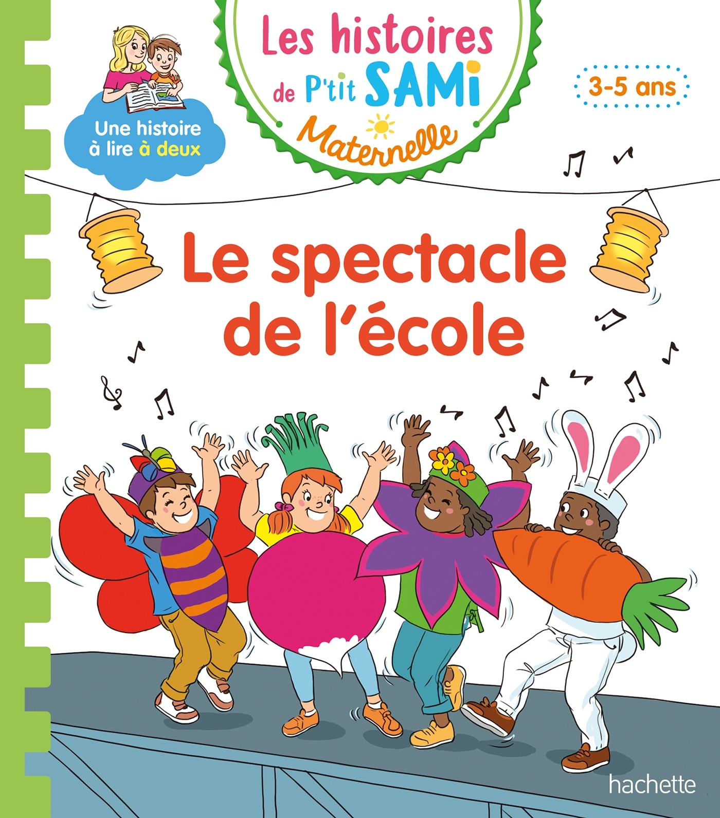 LE SPECTACLE DE L-ECOLE - LES HISTOIRES DE P-TIT SAMI MATERNELLE - Alain Boyer - HACHETTE EDUC