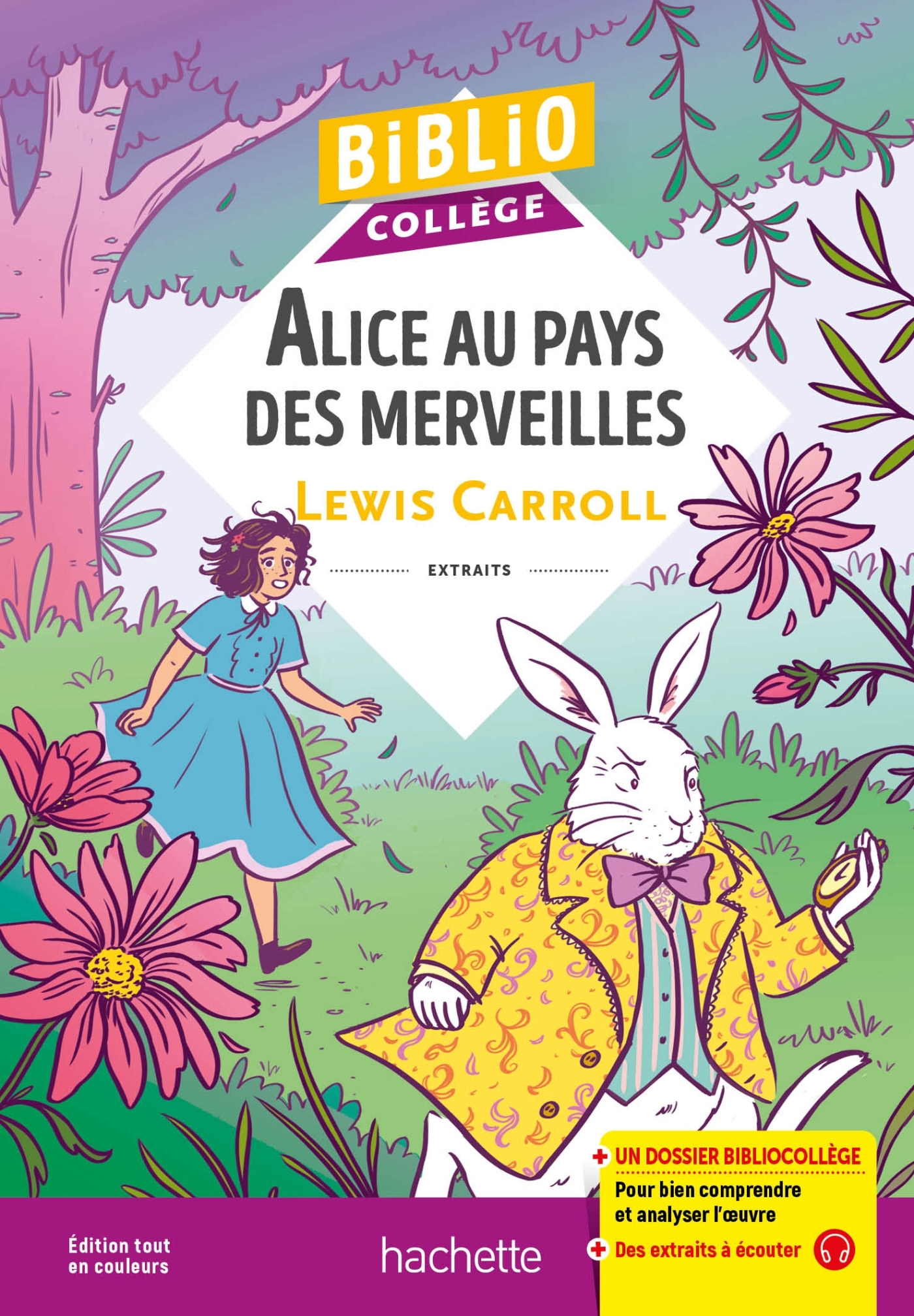 BIBLIOCOLLEGE ALICE AU PAYS DES MERVEILLES - Lewis Carroll - HACHETTE EDUC