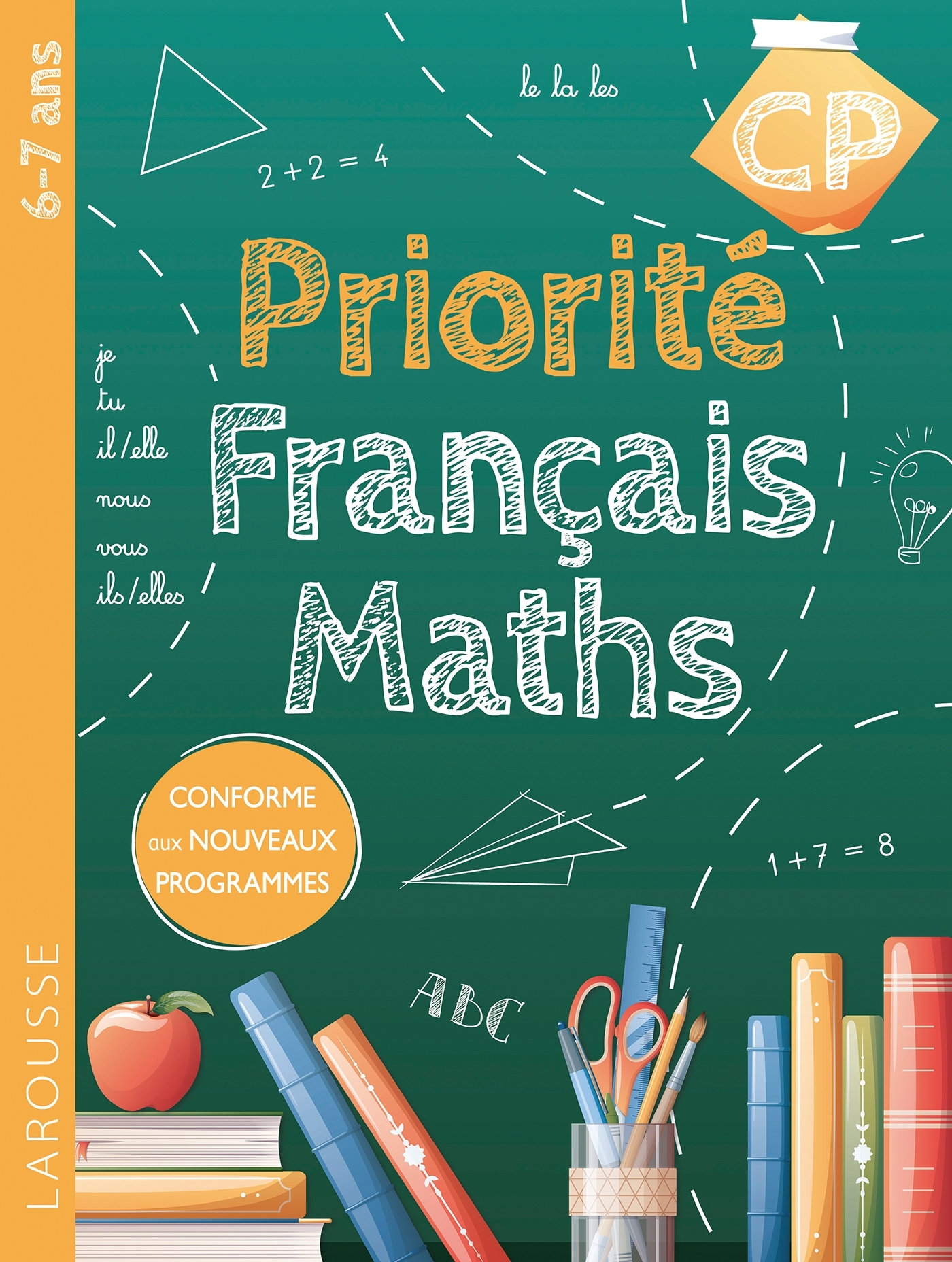 PRIORITE FRANCAIS-MATHS CP -  Collectif - LAROUSSE