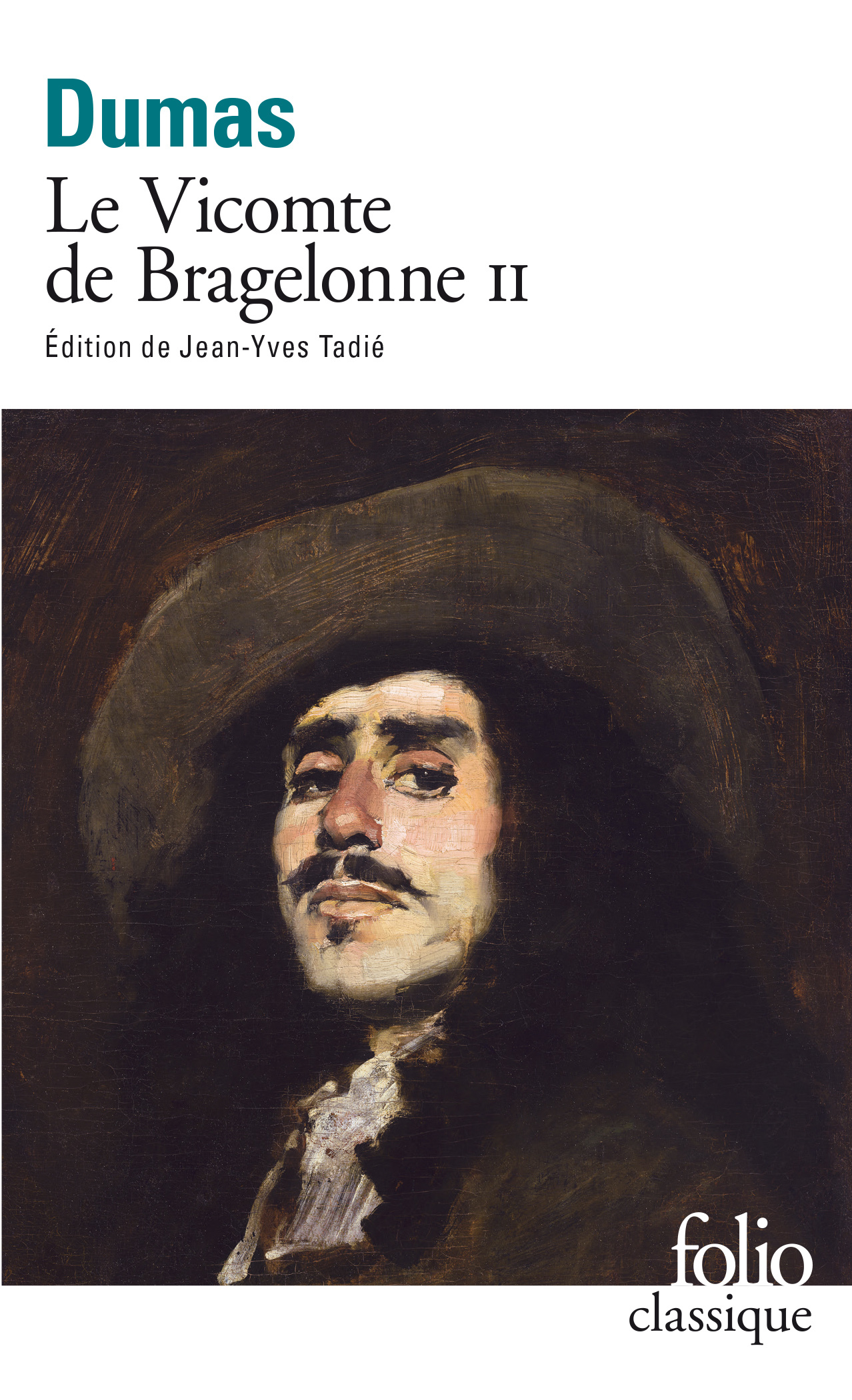 LE VICOMTE DE BRAGELONNE T2 - Alexandre Dumas - FOLIO