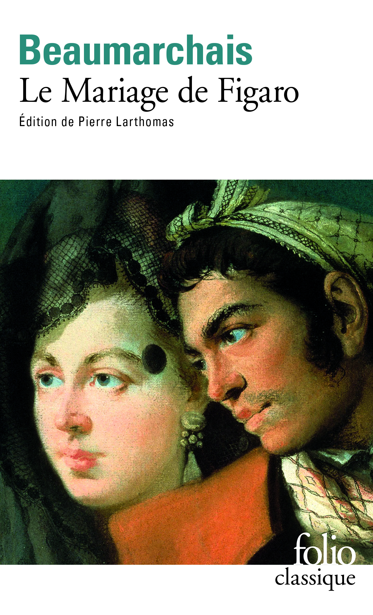 LE MARIAGE DE FIGARO (FOLIO CLASSIQUE) -  Beaumarchais - FOLIO