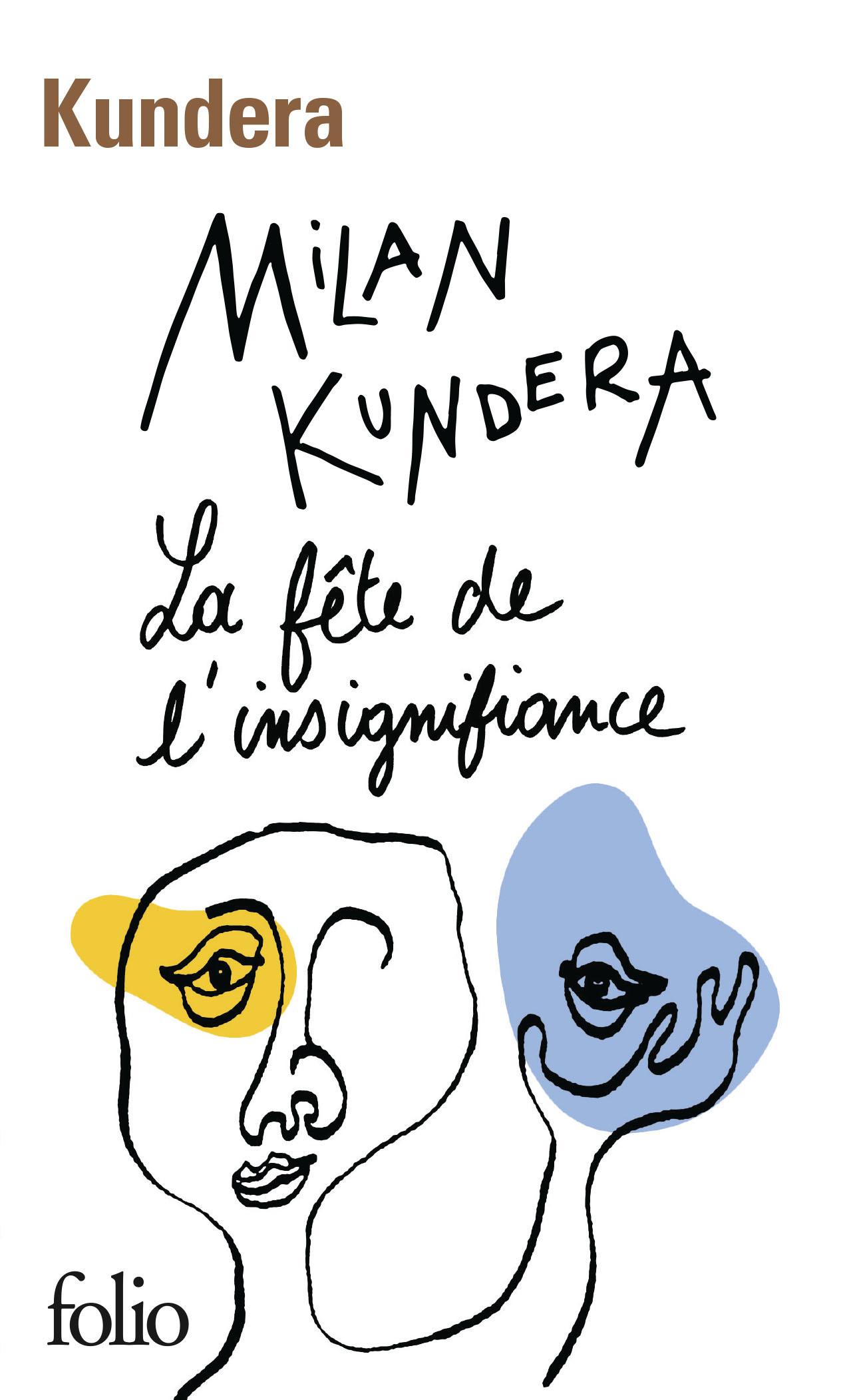 La fête de l'insignifiance - Milan Kundera - FOLIO