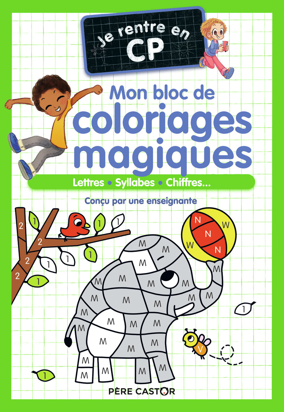 Je rentre en CP - Mon bloc de coloriages magiques - CP -  Magdalena - PERE CASTOR