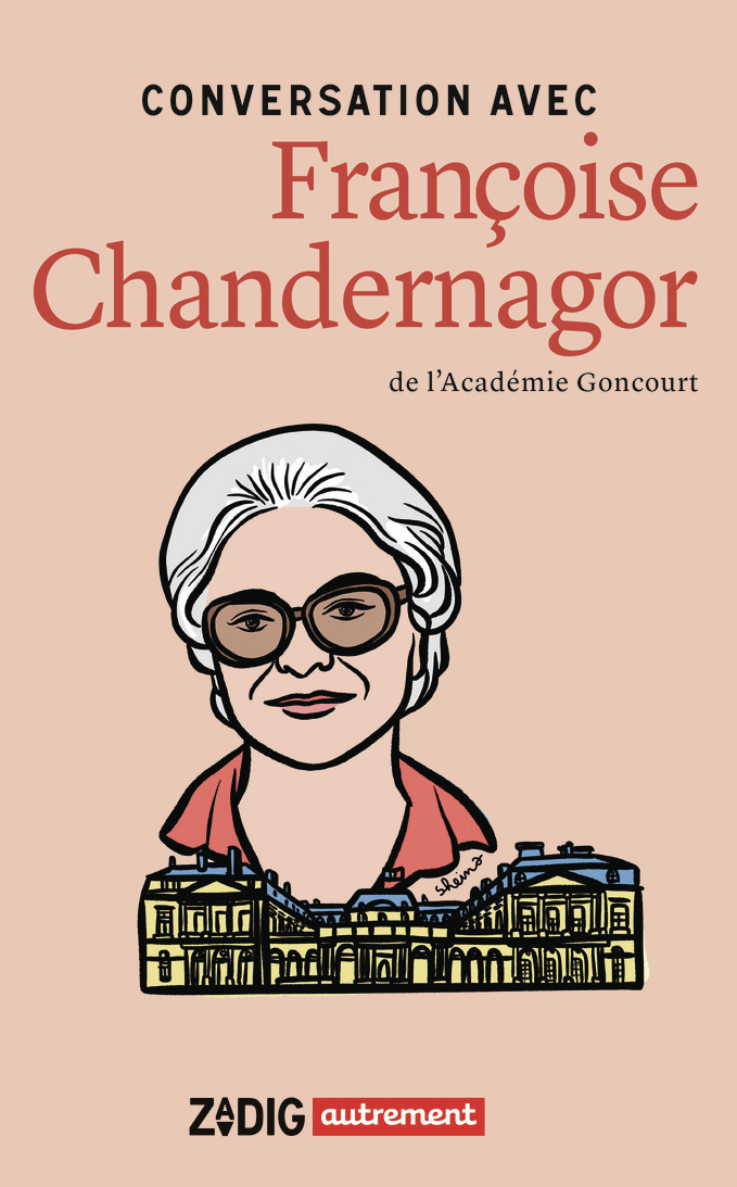 CONVERSATION AVEC FRANCOISE CHANDERNAGOR - Françoise Chandernagor - AUTREMENT