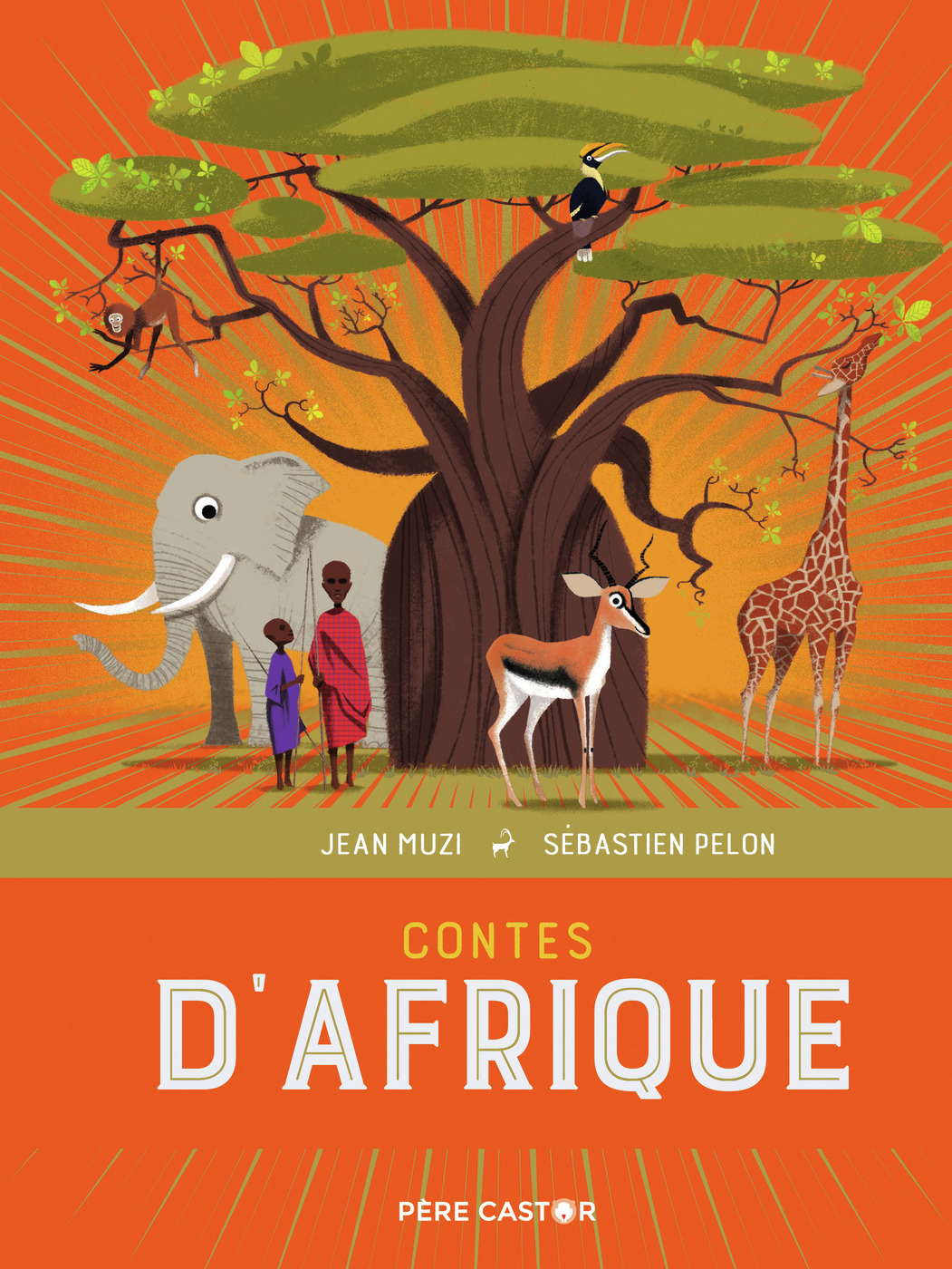 CONTES D-AFRIQUE - Sébastien Pelon - PERE CASTOR