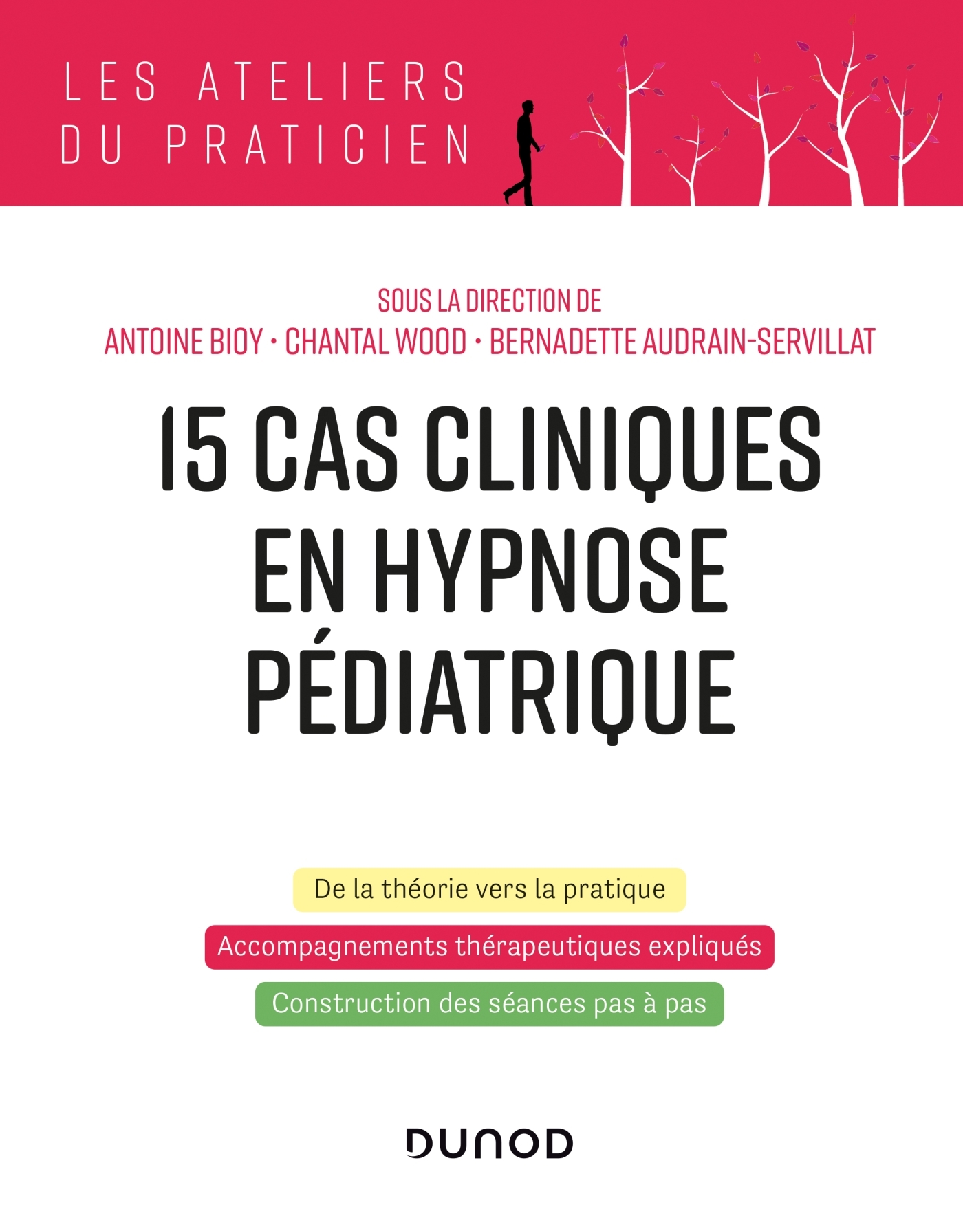 15 cas cliniques en hypnose pédiatrique - Antoine Bioy - DUNOD