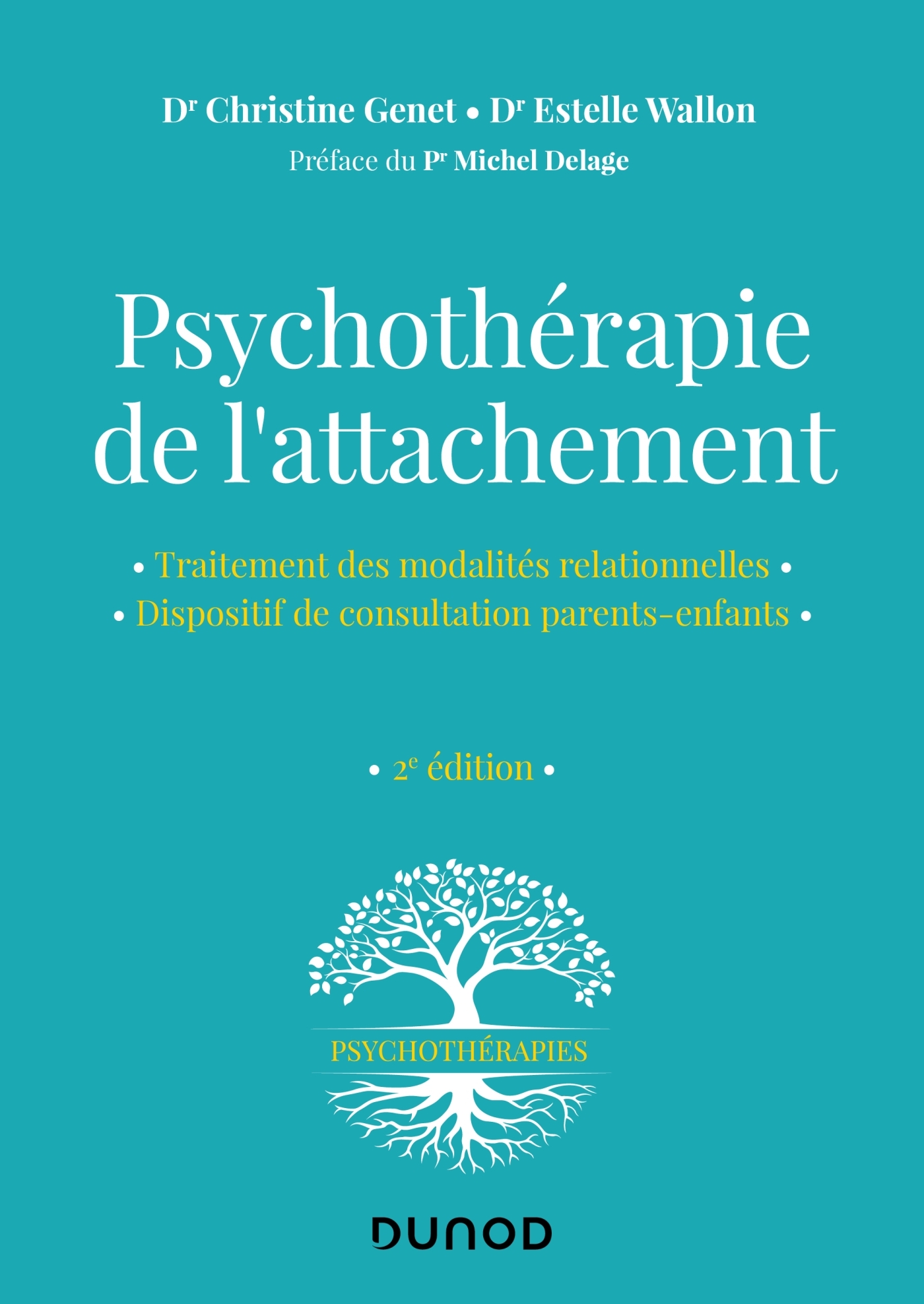 Psychothérapie de l'attachement - 2e éd. - Christine Genet - DUNOD