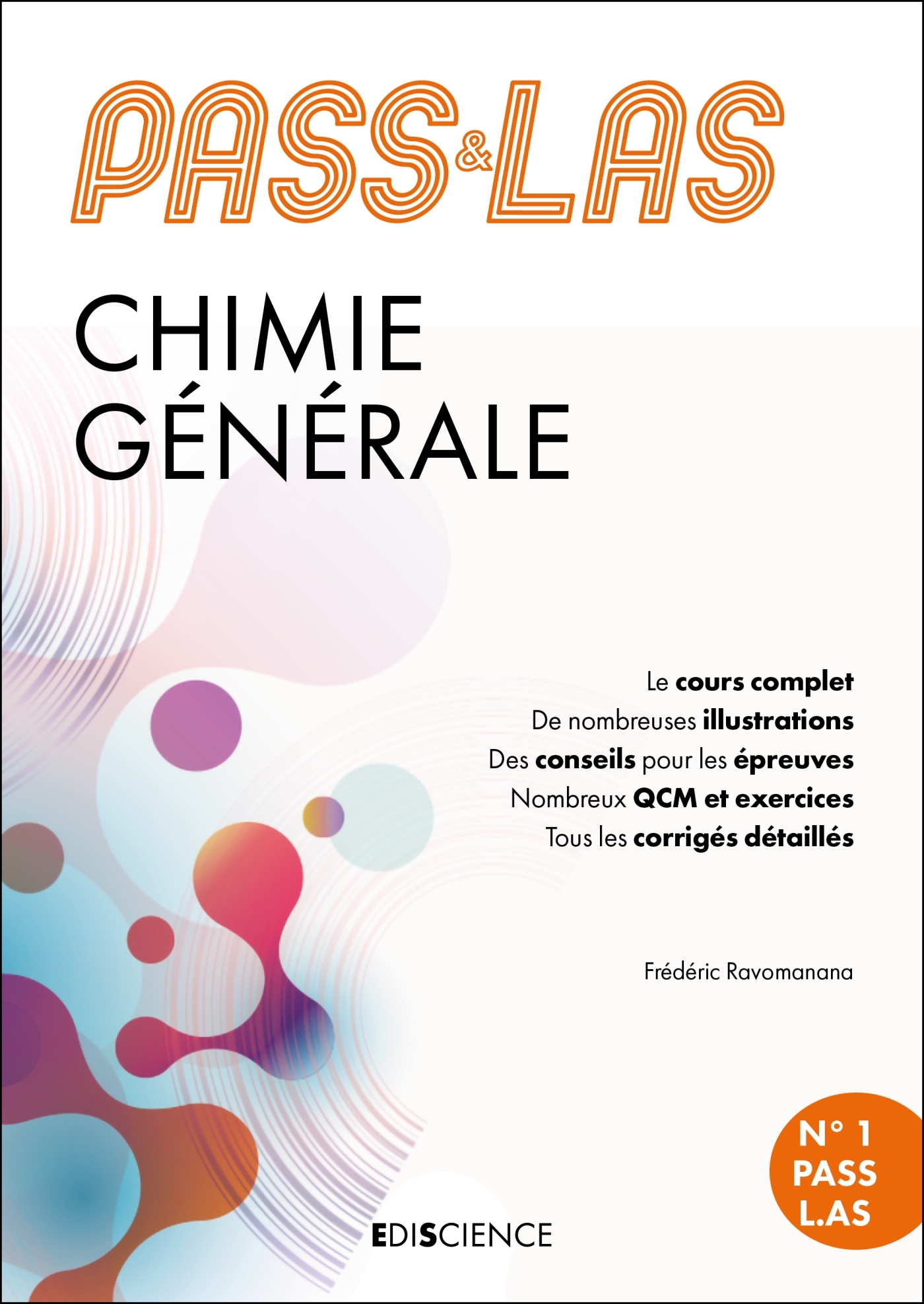 PASS & LAS CHIMIE GENERALE - 6E ED. - MANUEL : COURS + ENTRAINEMENTS CORRIGES - Frédéric Ravomanana - EDISCIENCE