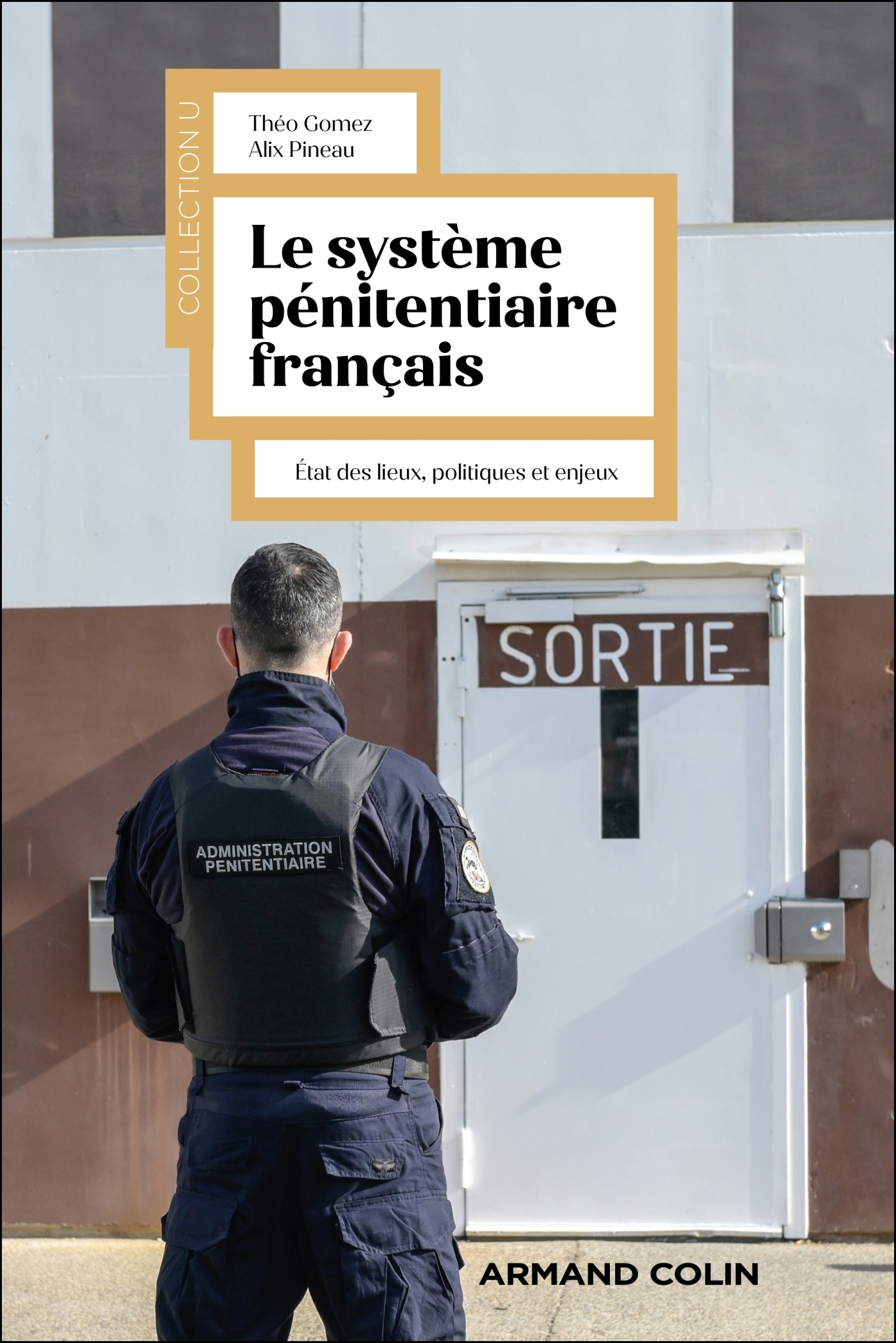 LE SYSTEME PENITENTIAIRE FRANCAIS - ETAT DES LIEUX ET ENJEUX - Théo Gomez - ARMAND COLIN