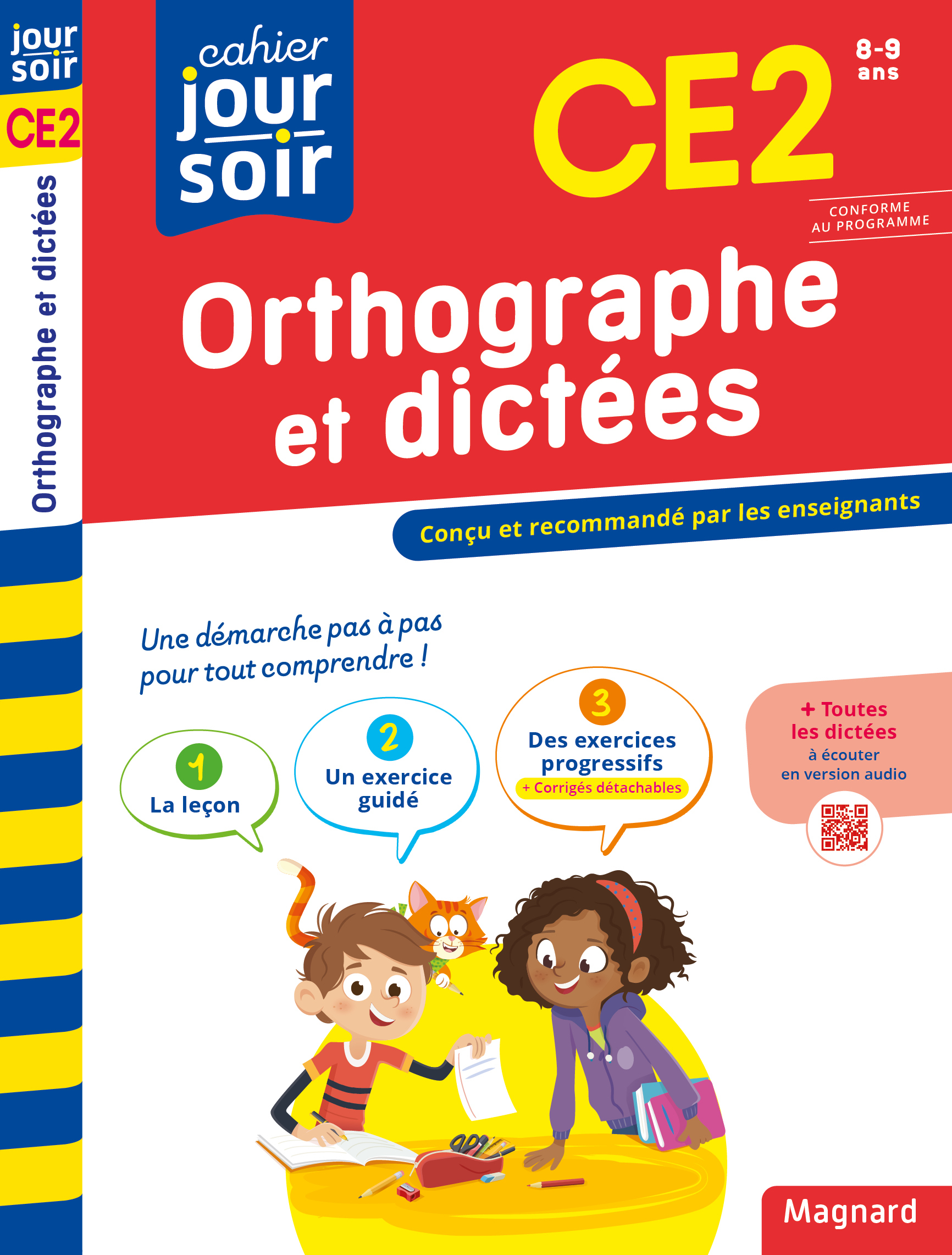 ORTHOGRAPHE ET DICTEES CE2 - CAHIER JOUR SOIR - CONCU ET RECOMMANDE PAR LES ENSEIGNANTS - Bernard Séménadisse - MAGNARD