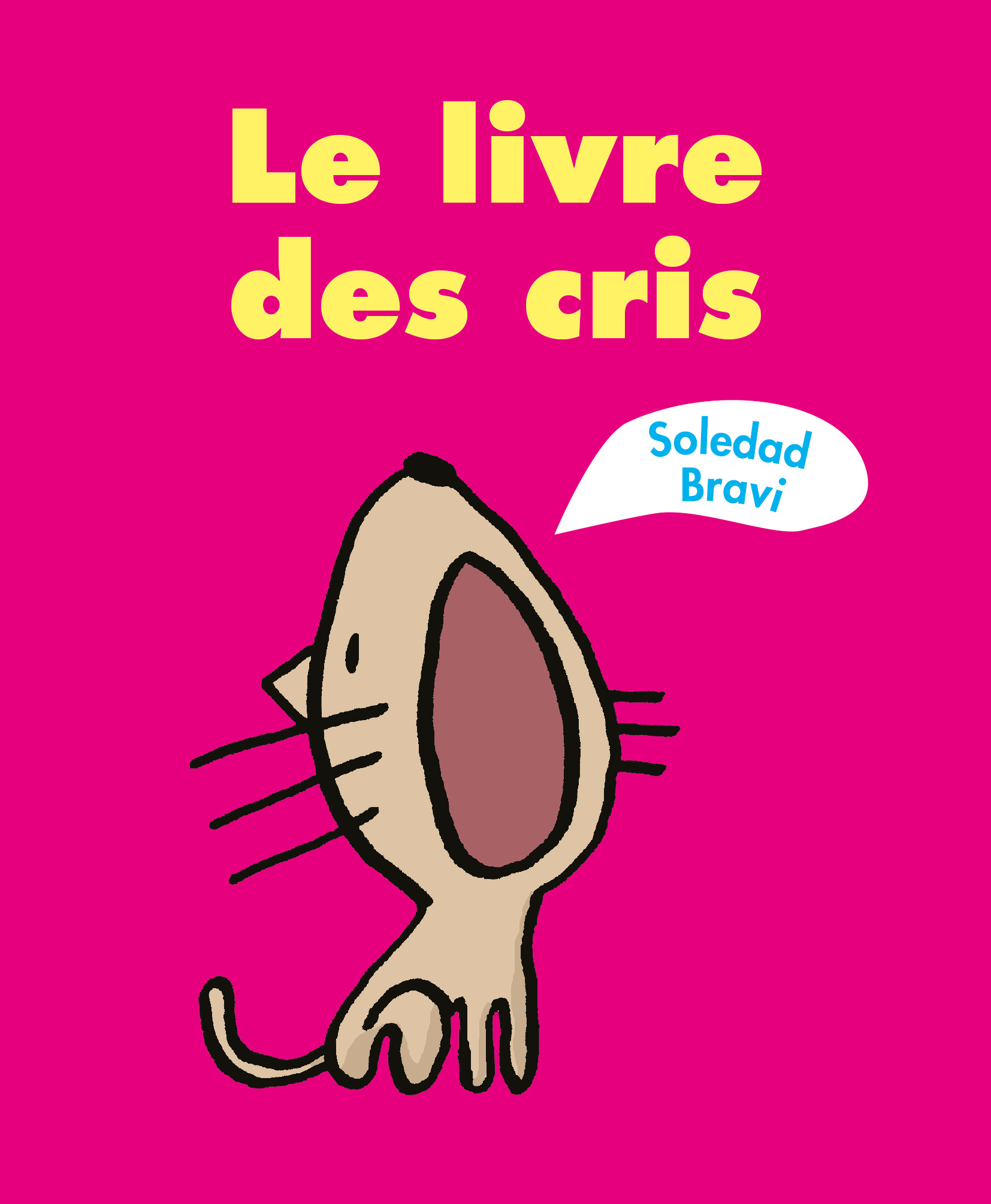 LE LIVRE DES CRIS -  Bravi Soledad - EDL