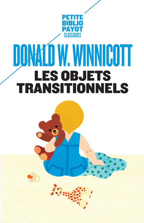 LES OBJETS TRANSITIONNELS - Donald W. Winnicott - PAYOT