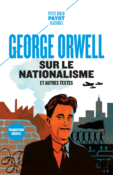 SUR LE NATIONALISME - ET AUTRES TEXTES - George Orwell - PAYOT